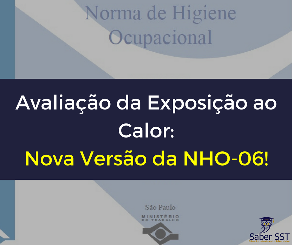 Avaliação da Exposição Ocupacional ao Calor Nova Versão da NHO 06